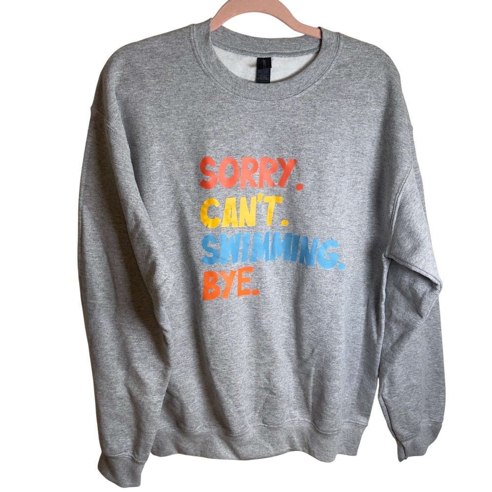 Can't Swimming Bye Graphic Sweatshirt Mens Medium Gray Funny Novelty